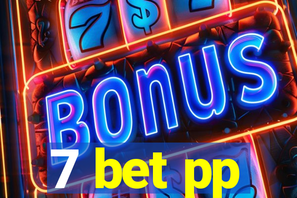 7 bet pp